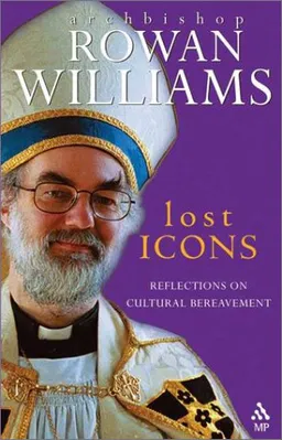 Lost Icons: Reflections on Cultural Bereavement
