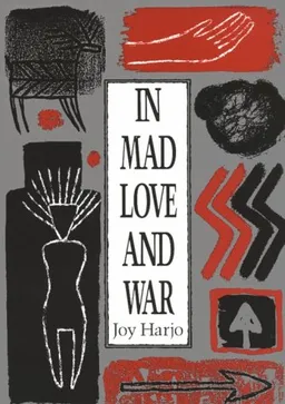 In Mad Love and War (Wesleyan Poetry)