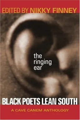 עטיפת הספר The Ringing Ear: Black Poets Lean South (Cave Canem Anthology) (Cave Canem Anthology) (Cave Canem Anthology) מאת Nikky Finney