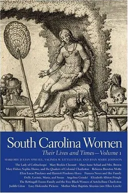 עטיפת הספר South Carolina Women: Their Lives and Times, Volume 1 (Southern Women: Their Lives and Times) מאת Marjorie Julian Spruill