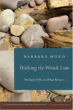 Walking the Wrack Line: On Tidal Shifts and What Remains