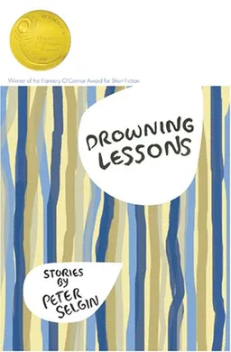 Drowning Lessons: Stories (Flannery O'Connor Award for Short Fiction)