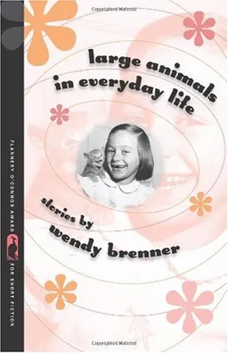 Large Animals in Everyday Life (Flannery O'Connor Award for Short Fiction)