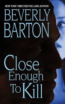 Close Enough To Kill