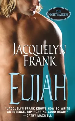 Elijah (The Nightwalkers, Book 3)