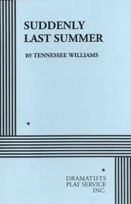 Suddenly Last Summer.