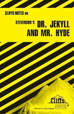 Stevenson's Dr. Jekyll and Mr. Hyde (Cliffs Notes)