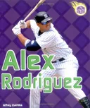 Alex Rodriguez (Amazing Athletes)