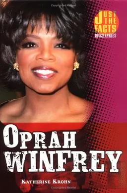 Oprah Winfrey (Just the Facts Biographies)