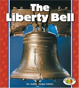 The Liberty Bell (Pull Ahead Books)