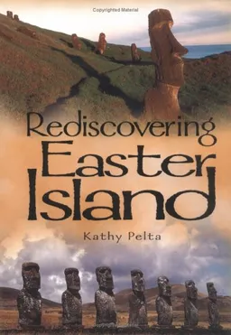 עטיפת הספר Rediscovering Easter Island: How History Is Invented מאת Kathy Pelta