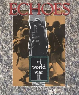 עטיפת הספר Echoes of World War II מאת Trish Marx