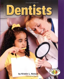 Dentists (Pull Ahead Books)