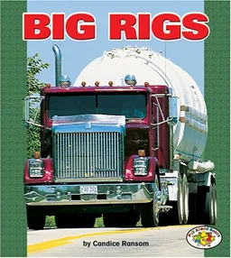 Big Rigs (Pull Ahead Books)