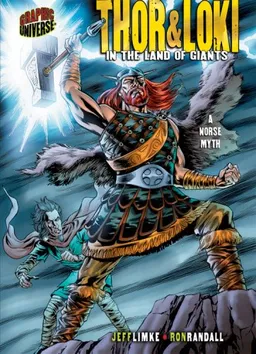 Thor & Loki: In the Land of Giants: A Norse Myth (Graphic Myths and Legends)