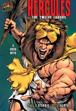 Hercules: The Twelve Labors: A Greek Myth (Graphic Myths and Legends)