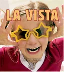La Vista/seeing (Mi Primer Paso Al Mundo Real - Los Sentidos/First Step Nonfiction - Senses) (Spanish Edition)