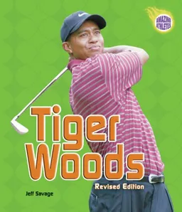 עטיפת הספר Tiger Woods (Amazing Athletes) מאת Jeff Savage