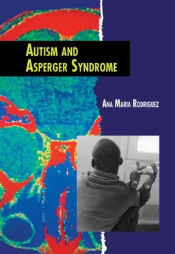 Autism and Asperger Syndrome (Twenty-First Century Medical Library)