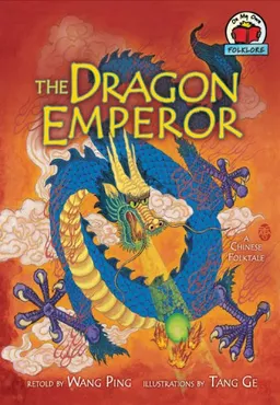 עטיפת הספר The Dragon Emperor: A Chinese Folktale (On My Own Folklore) מאת Wang (RTL) Ping