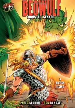 עטיפת הספר Graphic Myths and Legends: Beowulf: Monster Slayer: a British Legend (Graphic Universe) מאת Paul D. Storrie