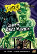 Terror in Ghost Mansion (Twisted Journeys)