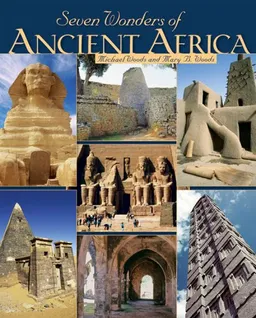 עטיפת הספר Seven Wonders of Ancient Africa מאת Michael Woods