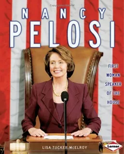 Nancy Pelosi: First Woman Speaker of the House (Gateway Biographies)