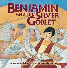 עטיפת הספר Benjamin and the Silver Goblet (Bible) מאת Jacqueline Jules
