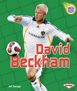 עטיפת הספר David Beckham (Amazing Athletes) מאת Jeff Savage