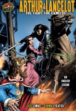 עטיפת הספר Arthur & Lancelot: The Fight for Camelot (An English Legend) (Graphic Myths and Legends) מאת Jeff Limke