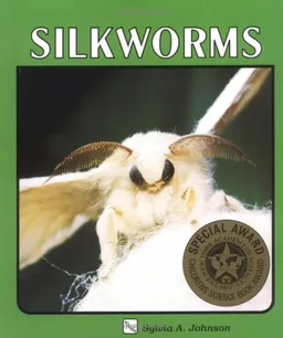 Silkworms (A Lerner Natural Science Book)
