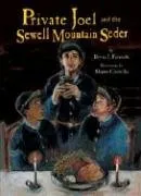 Private Joel and the Sewell Mountain Seder (Passover)