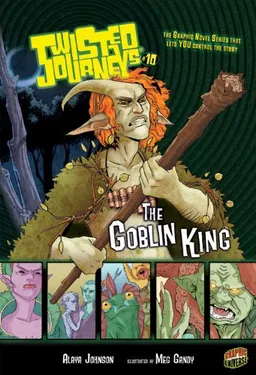 Twisted Journeys 10: The Goblin King