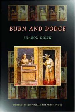 Burn and Dodge (Pitt Poetry Series)