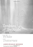 Tombeau of Ibn Arabi and White Traverses