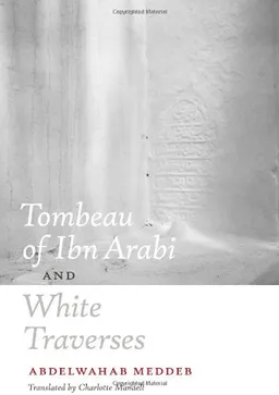 עטיפת הספר Tombeau of Ibn Arabi and White Traverses מאת Jean-Luc Nancy