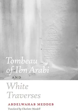 Tombeau of Ibn Arabi and White Traverses