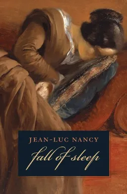 עטיפת הספר The Fall of Sleep מאת Jean-Luc Nancy