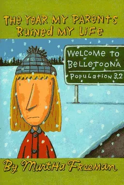 The Year My Parents Ruined My Life