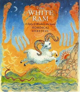The White Ram: A Story of Abraham And Isaac