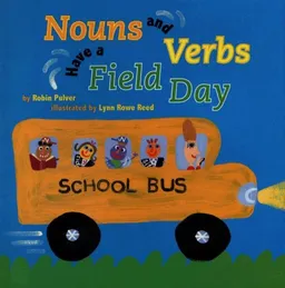 Nouns And Verbs Have a Field Day