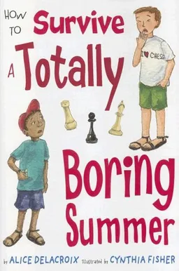 How to Survive a Totally Boring Summer