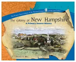 The Colony of New Hamsphire (The Thirteen Colonies and the Lost Colony Series)