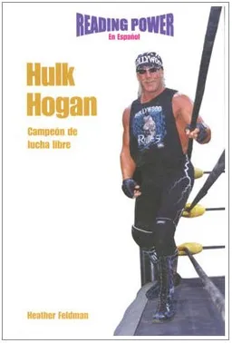 עטיפת הספר Hulk Hogan Campeon De Lucha Libre/ Wrestling Pro (Superestrellas Del Deporte) (Spanish Edition) מאת Heather Feldman