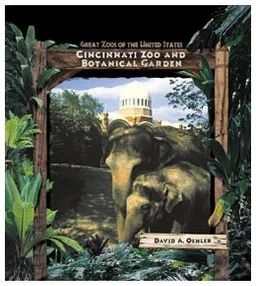 Cincinnati Zoo and Botanical Garden (Great Zoos of the United States)
