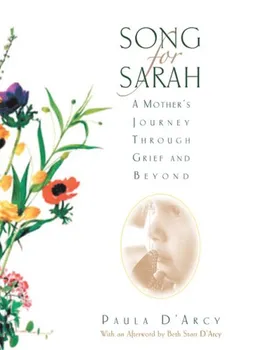 עטיפת הספר Song for Sarah: A Mother's Journey Through Grief and Beyond מאת Paula D'Arcy