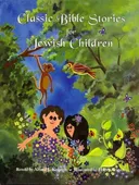 Classic Bible Stories for Jewish Children