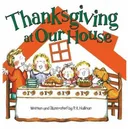 Thanksgiving at Our House