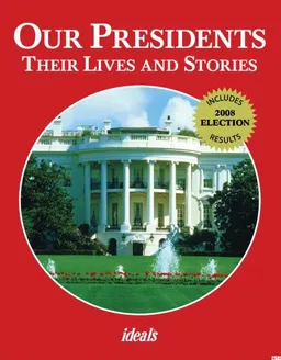 Our Presidents 2008 (Ideals)